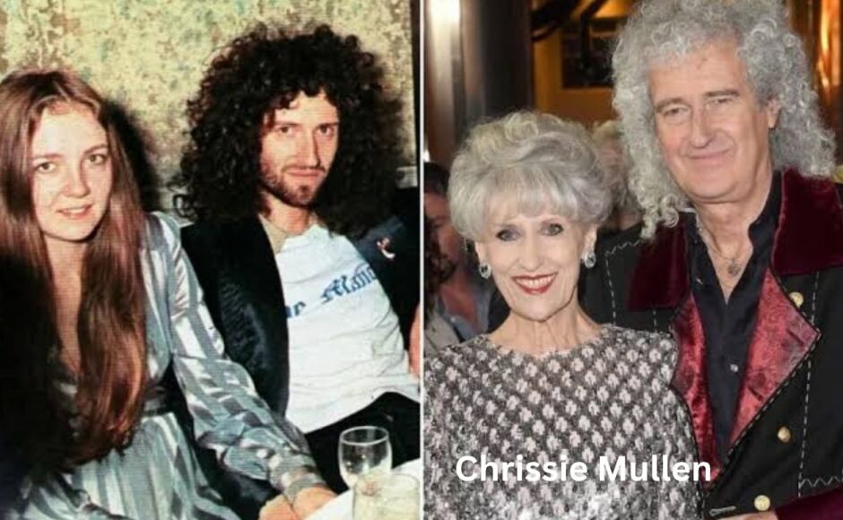 Chrissie Mullen’s Life Story and Brian May’s Marriage
