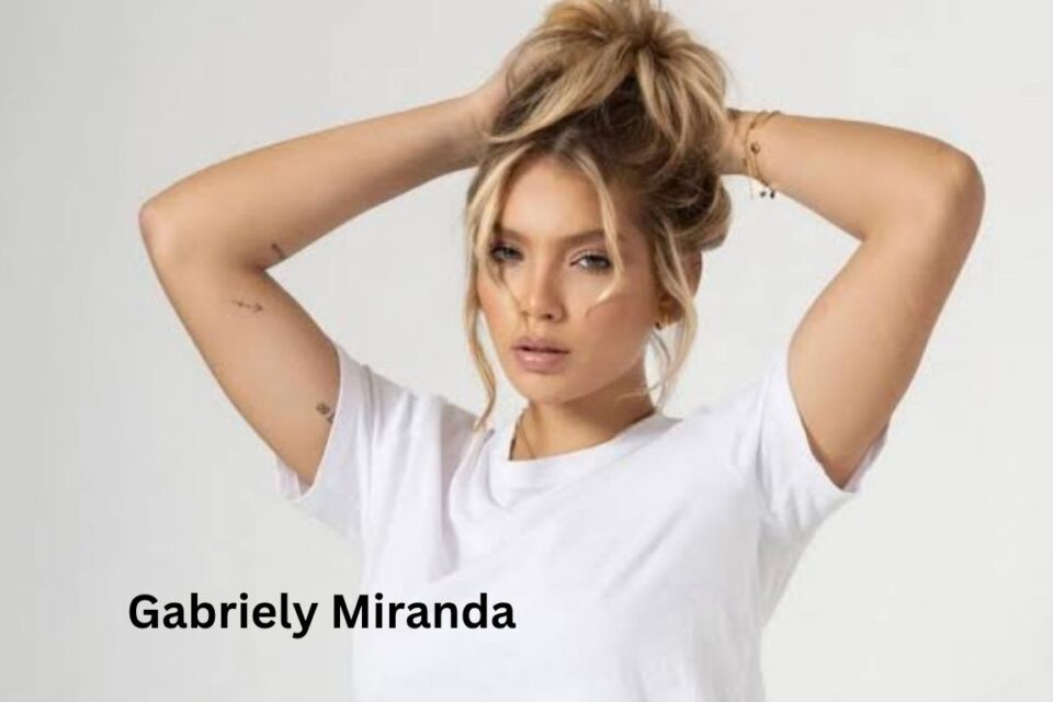 Gabriely Miranda’s age? How Does Her Family Life Operate?