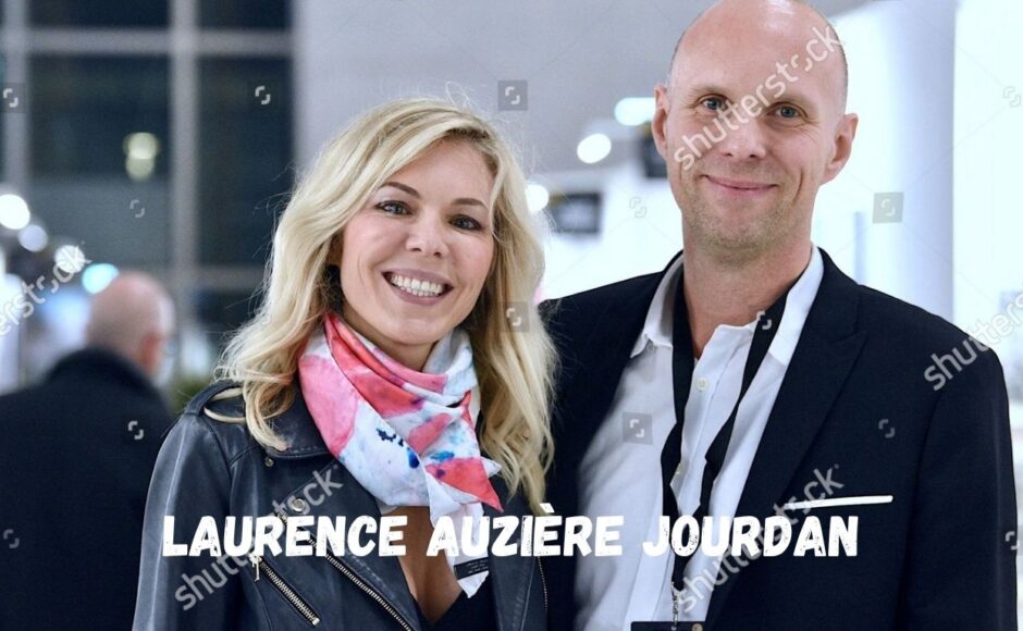 Laurence Auzière Jourdan’s Life, Career, and Family